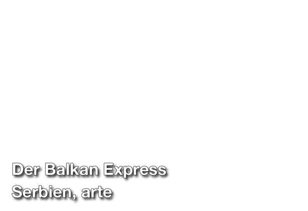 Meander Fluss Serbien Balkan Express arte 2016 micafilm